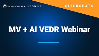 MV  AI VEDR Webinar  Descartes GroundCloud VEDR [upl. by Suoiluj914]