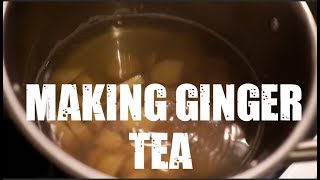 How to Make Ginger Tea at Home  Quick and Easy [upl. by Akered]