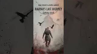 RAGNARS LAST JOURNEY COMING SOON [upl. by Hibbs418]