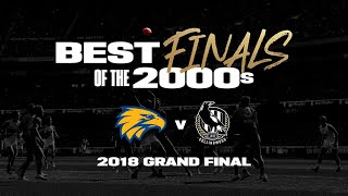 Best Finals of the 2000s West Coast v Collingwood  Grand Final 2018  AFL [upl. by Clorinda]