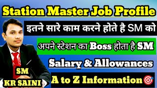 STATION MASTER JOB PROFILE A to Z Information  SM PROMOTIONSALARYAllowances railway ntpc2024 [upl. by Nim]