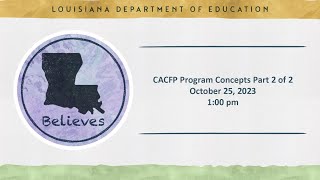 CACFP Program Concepts Part 2 of 2  October 25 2023 [upl. by Norred]