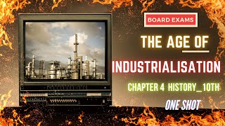 The Age of Industrialisation  Board Exams🔥 1 Shot  Chapter 4 History10TH  Sumit Lakshkar [upl. by Avir]