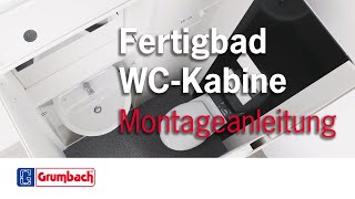 Grumbach  Fertigbad WCKabine  Montageanleitung [upl. by Akiehsat]