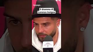 Il dramma di Lorenzo Insigne le lacrime del campione quot shorts [upl. by Petronia]