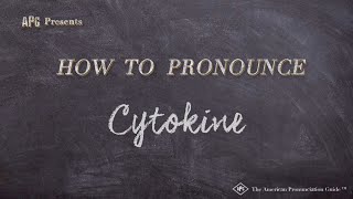 How to Pronounce Cytokine Real Life Examples [upl. by Fosque]