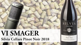 Silvia Cellars Pinot Noir 2018 [upl. by Yspyg]