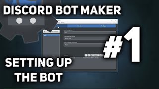 Discord Bot Maker Tutorial 1  Setting up the Bot [upl. by Steve]