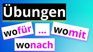 Übung Pronominaladverbien｜wo ｜Exercise｜German ｜ Deutsch ｜B1 ｜Grammar [upl. by Lourdes120]