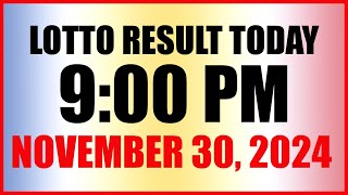 Lotto Result Today 9pm Draw November 30 2024 Swertres Ez2 Pcso [upl. by Charlton488]