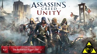 PC  Assassins Creed Unity  031  Die Relikte von Sugar  Teil 2  Sugars Secrets  2 [upl. by Redneval]