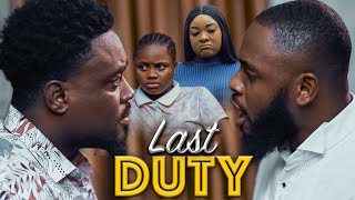 LAST DUTY  TOOSWEET ANNAN DORIS IFEKA UCHECHI TREASURE LLOYD DOZIE NEW EXCLUSIVE NOLLYWOOD MOVIE [upl. by Aihsal]