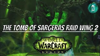 The Tomb of Sargeras Raid Wing 2  Wailing Halls Full PTR 72 [upl. by Sterling]