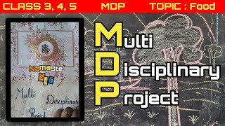 MDP  Multi Disciplinary Project  FOOD  Primary  Class 3 4 5  Namastecpsir [upl. by Adiv]