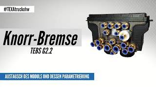 DE  Knorr Bremse TEBS G2 2 module replacement and its parameterization [upl. by Akela]