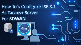 How Tos Configure ISE 31 as TACACS Server for SDWAN [upl. by Rydder]