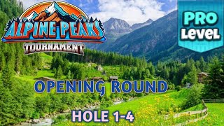 GOLF CLASH  ALPINE PEAKS TOURNAMENT PRO OPENING ROUND  HOLES 14⛳️ GRUNBERG SLOPES COURSES⛳️ [upl. by Asyral]