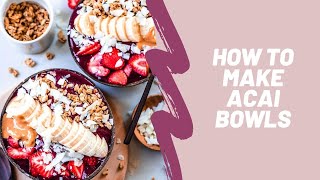 How to make an Acai Bowl Easy healthy recipe [upl. by Uni928]