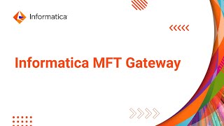 Informatica MFT Gateway [upl. by Kcirttap]