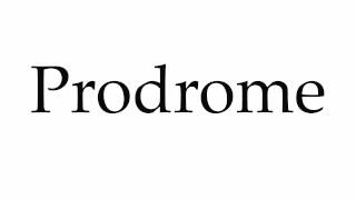 How to Pronounce Prodrome [upl. by Esenaj]