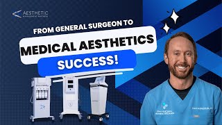 From General Surgeon To Medical Aesthetics Success Story [upl. by Allesor540]