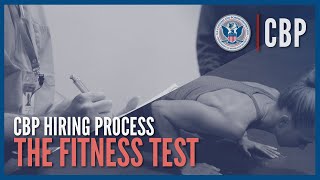 The Fitness Test  Hiring Process Deep Dive  CBP [upl. by Anisah198]