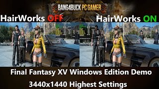 Final Fantasy XV Windows Edition Nvidia GameHairWorks On Vs OFF Performance Test  GTX 1080Ti [upl. by Chavez]