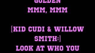 Kid Cudi  Rose Golden ft Willow HD Song Lyrics [upl. by Nsaj]