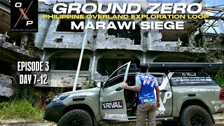 Philippine Loop Part 3 Marawi Siege Ground Zero Forest Camp Dumaguete Jec Episodes Overland Loop [upl. by Iy252]