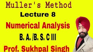 Muller Method in Numerical Analysis Examples Numerical Analysis Bsc 3rd year Lecture 8 [upl. by Aretta]