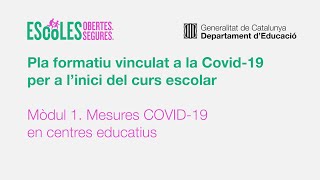 Mòdul 1 Mesures COVID19 en centres educatius [upl. by Cirle]