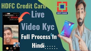 HDFC Bank Credit Card Live Video Kyc Kaise Kare Online HDFC Credit Card Vkyc process [upl. by Kubiak184]