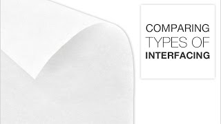 Comparing Different Types of Interfacing [upl. by Debbra]