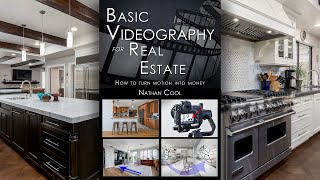 Basic Videography for Real Estate [upl. by Nim114]