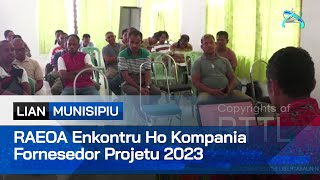 RAEOA Enkontru Ho Kompania Fornesedor Projetu 2023 [upl. by Benilda]