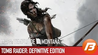 Videoguía  Tomb Raider Definitive Edition  Mapa Templo de la montaña [upl. by Leler502]