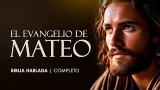 El Evangelio según Mateo  Completo  Biblia Hablada NBV [upl. by Iahs]