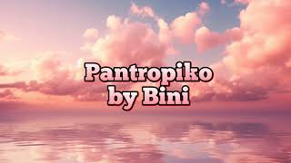 Pantropiko by Bini lyrics [upl. by Islek]