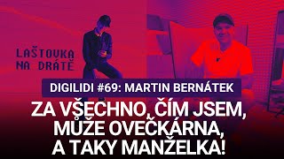 DIGILIDI 69  Martin Bernátek Za všechno čím jsem může Ovečkárna a taky manželka  PLNOTUČNÁ [upl. by Aela773]