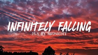 Fly By Midnight  Infinitely Falling Lyrics [upl. by Atnauq]