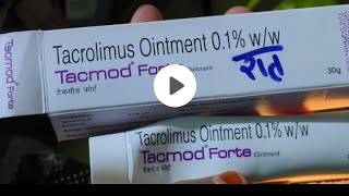 Tacmod Forte Ointment Tacrolimus Ointment 01 ww  USES benefits and personal Review [upl. by Moriah605]