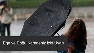 Ege ve Doğu Karadeniz İçin Sağanak Uyarısı Meteoroloji Genel Müdürlüğünden Uyarı Geldi [upl. by Aihsel816]