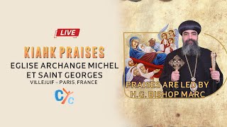 Kiahk Praises from Eglise Archange Michel et saint Georges villejuif Led by HG Bishop Marc [upl. by Eilyak]