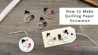 How to Make Tiny Quilling Paper Snowmen  Christmas Paper Crafts  Quilling for Beginners [upl. by Corney]