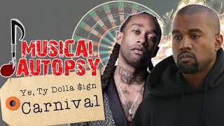 Musical Autopsy Kanye West amp Ty Dolla ign  Carnival [upl. by Mulford]