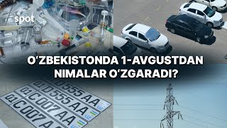 O‘zbekistonda 1avgustdan nimalar o‘zgaradi [upl. by Scarrow260]