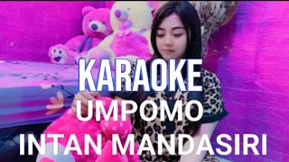 UMPOMO  karaoke terbaru viral tiktok [upl. by Lissner]