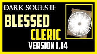 Dark Souls 3  Blessed Cleric v1  Wrath of the Gods  PVP Guide 93 [upl. by Ardien]