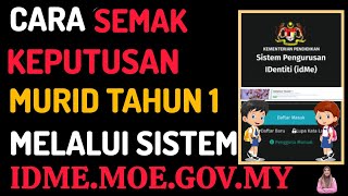 Cara Semak Keputusan Murid Tahun 1 IDME [upl. by Marlyn]