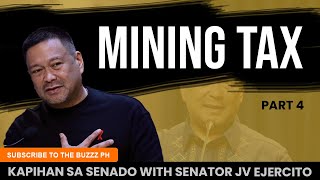 Mining Tax KAPIHAN sa SENATO with Senator JV Ejertico  PART 4 [upl. by Carpenter]